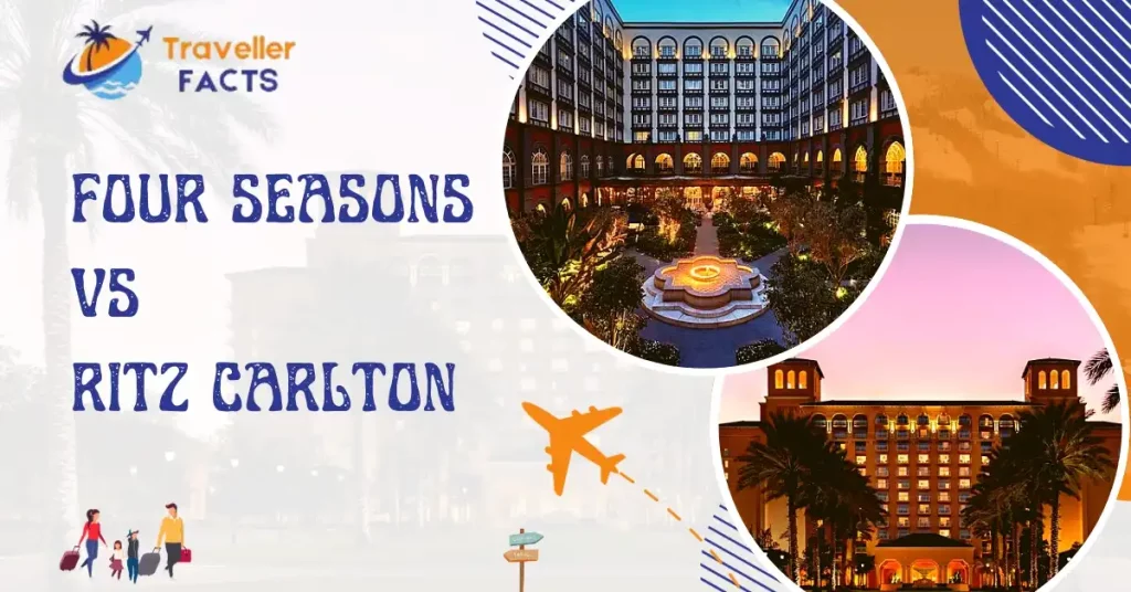 Four Seasons vs Ritz Carlton