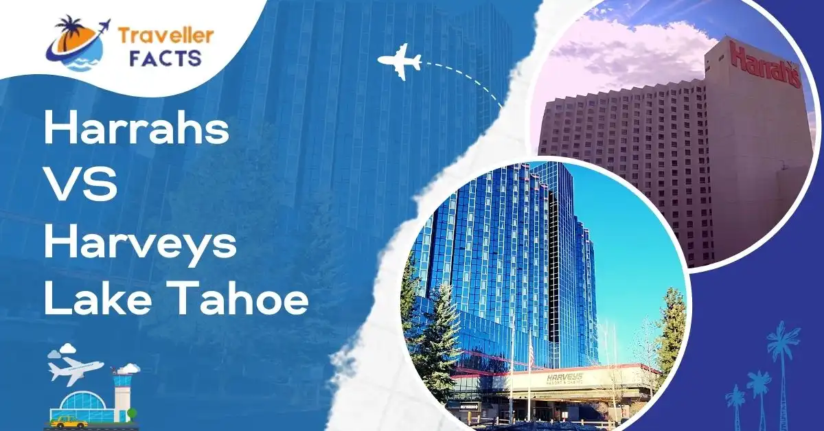 Harrahs vs. Harveys Lake Tahoe Your Ideal Lakefront Casino Traveller