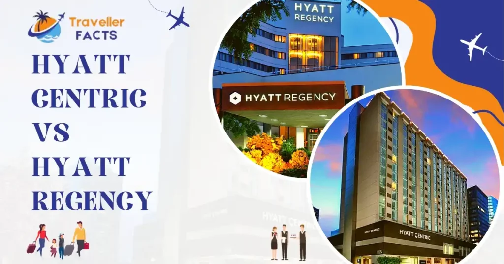 Hyatt Centric vs. Hyatt Regency