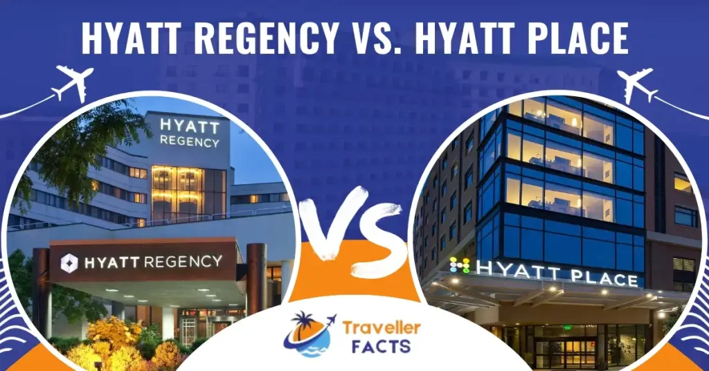 Hyatt Regency vs. Hyatt Place