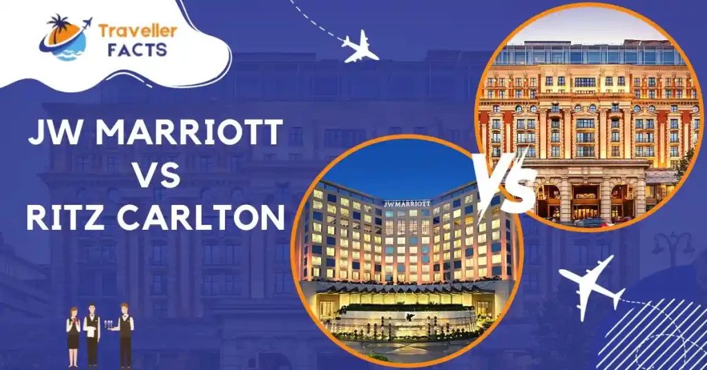 JW Marriott vs Ritz Carlton