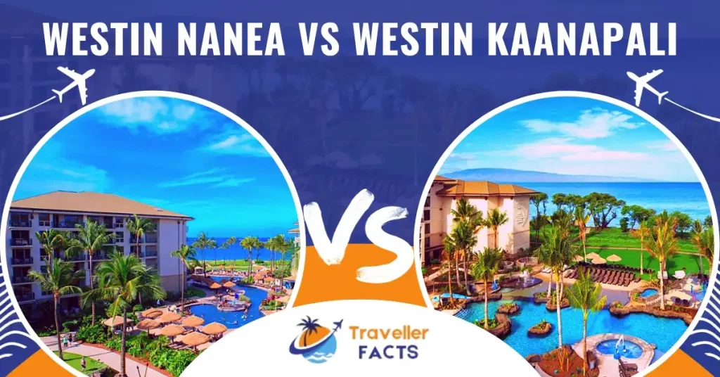 Westin Nanea vs Westin Kaanapali