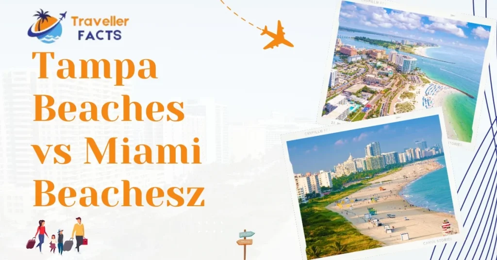 tampa beaches vs miami beaches