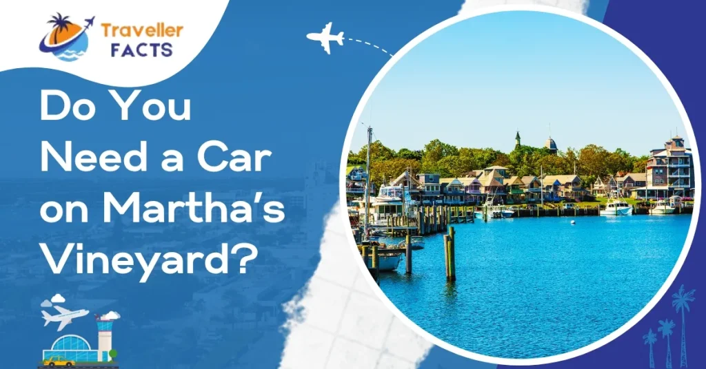 do-you-need-a-car-on-marthas-vineyard