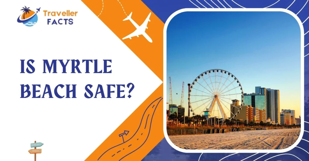 is myrtle beach safe