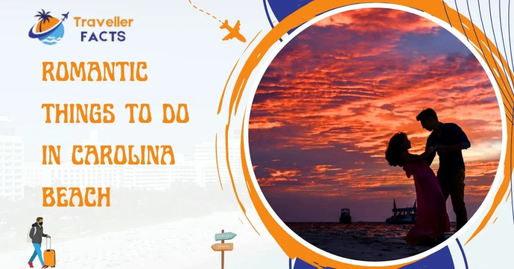 romantic things to do in carolina beach