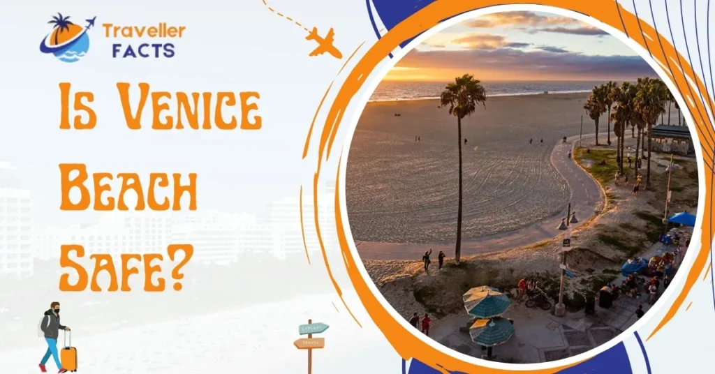 is venice beach safe